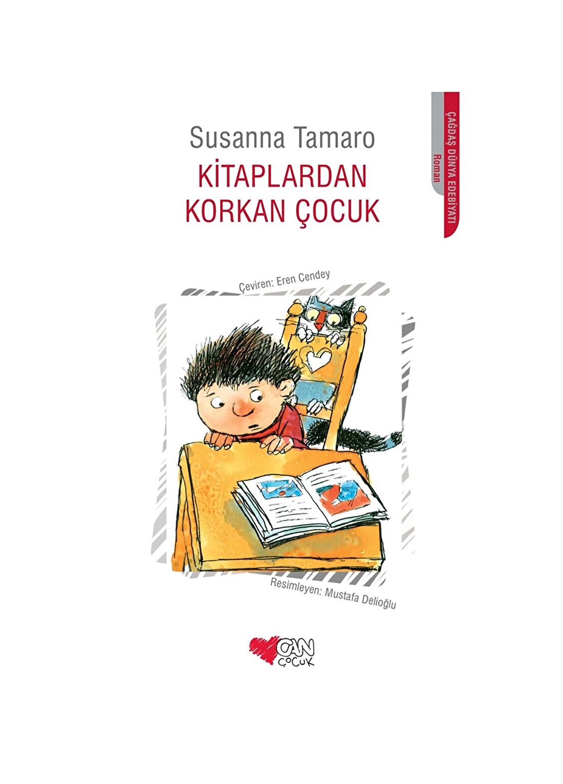 Can Çocuk - Kitaplardan Korkan Çocuk - Susanna Tamaro