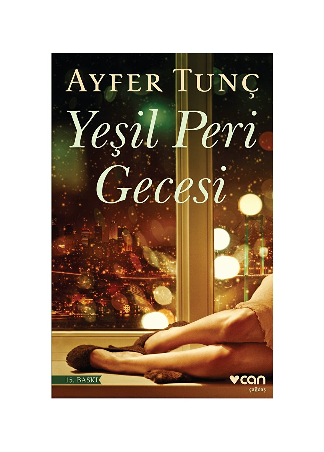 Can Yayınları - Yeşil Peri Gecesi - Ayfer Tunç