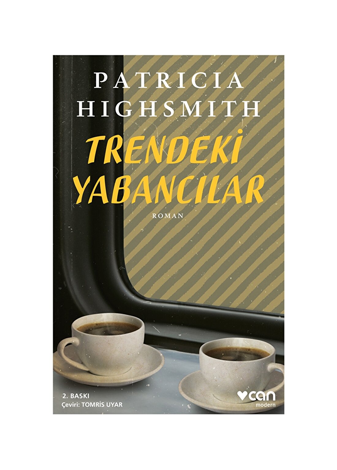 Can Yayınları - Trendeki Yabancılar - Patricia Highsmith