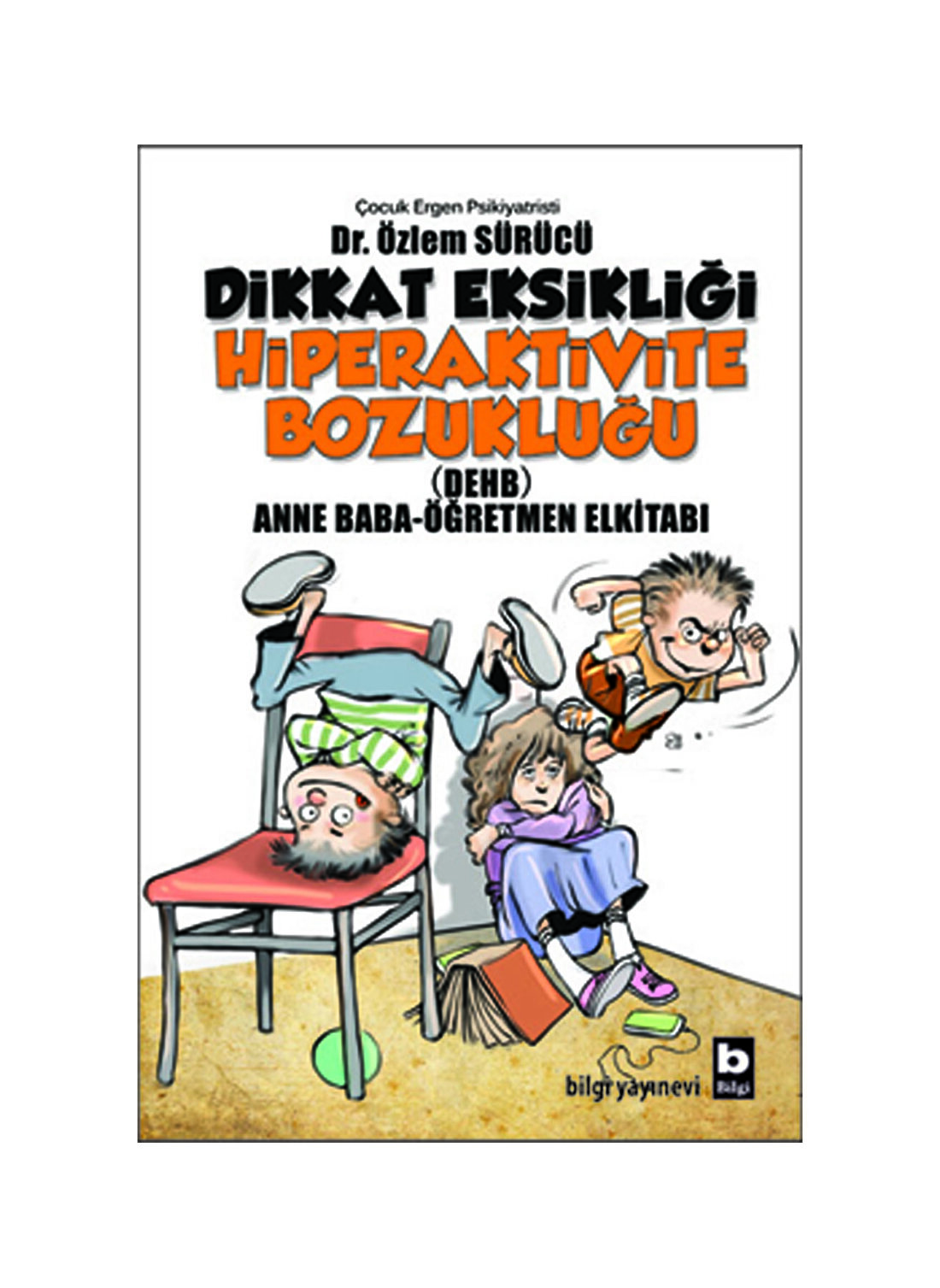 Bilgi Kitap Dikkat Eksikliği Hiperaktivite Boz