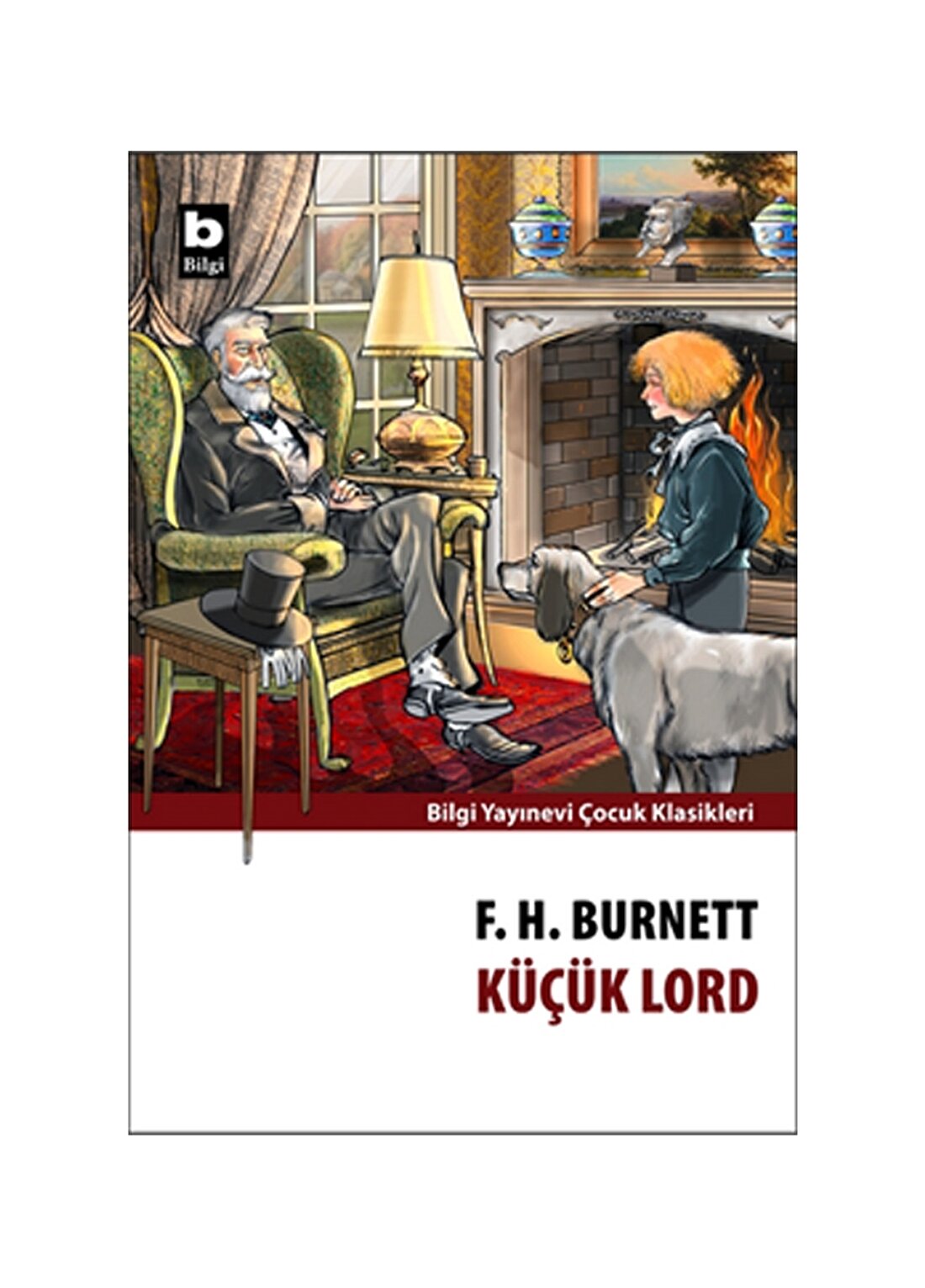 Bilgi Kitap Frances H. Burnett - Küçük Lord