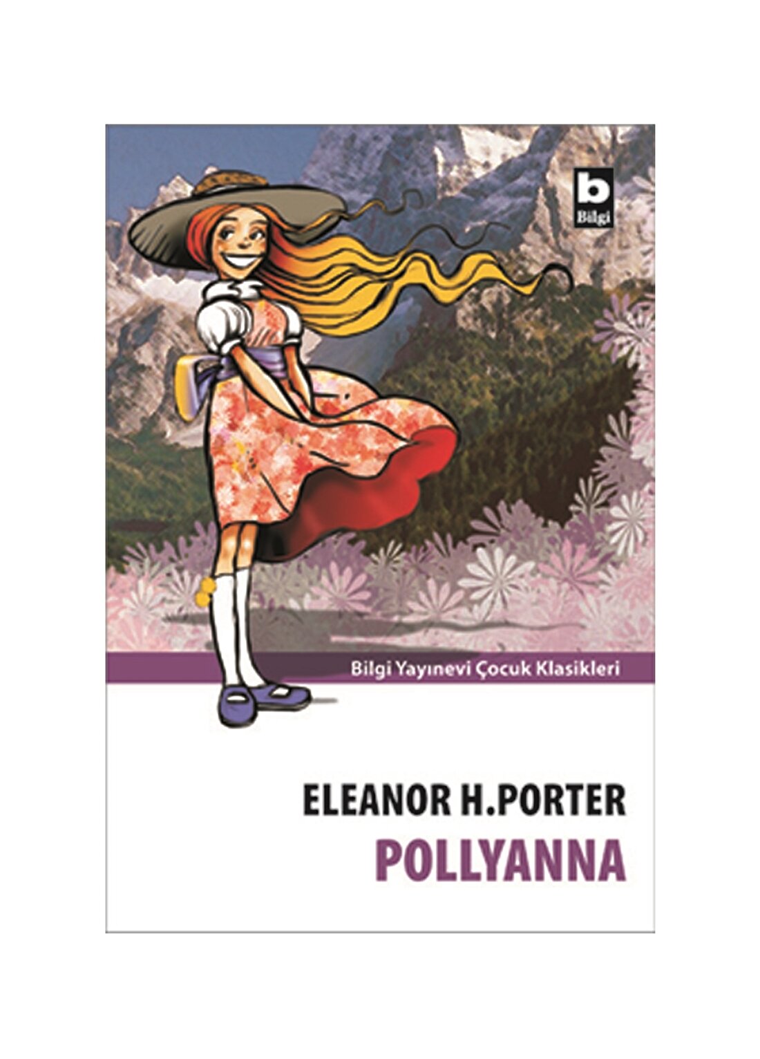 Bilgi Kitap Eleanor H. Porter - Pollyanna