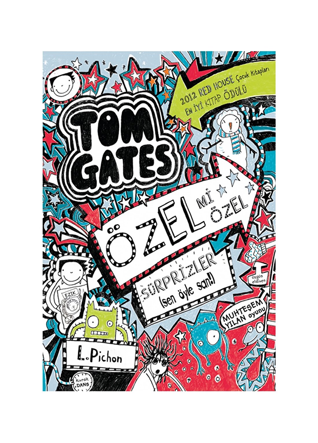 Tudem Tom Gates- 06 Özel Mi Özel Sürprizler (Sen Öyle San!) Sert Kapak Kitap