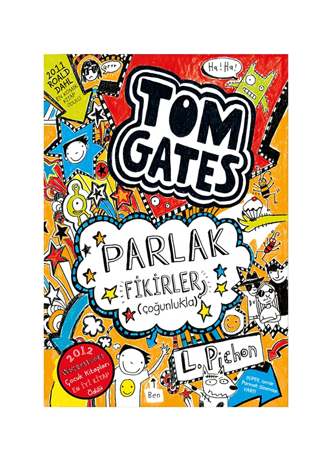 Tudem Tom Gates- 04 Parlak Fikirler (Çoğunlukla) Sert Kapak Kitap
