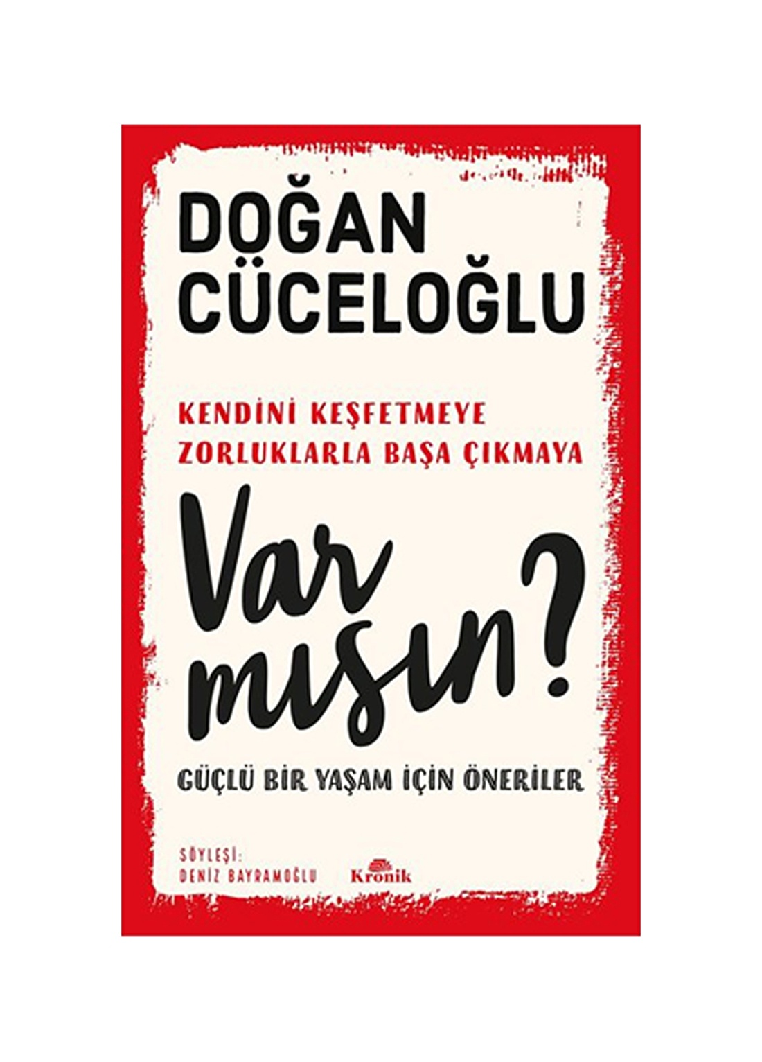 Doğan Cüceloğlu Var Mısın Güçlü Bir Yaşam İçin Ö Ö