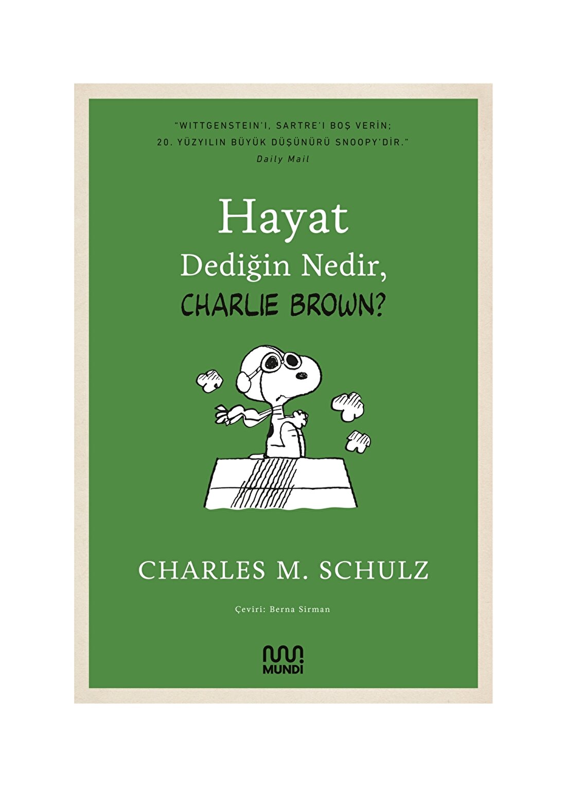 Mundi CHARLES M. SCHULZ Hayat Dediğin Nedir, Charlie Brown?
