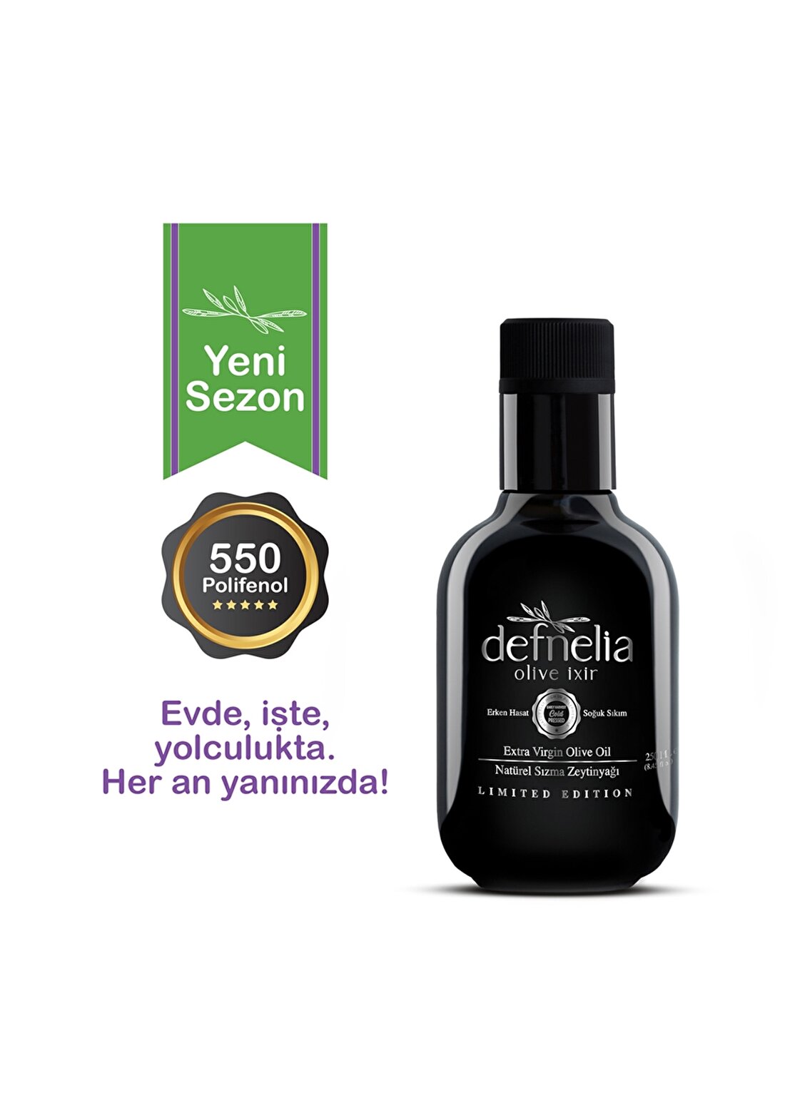 Defnelia Yeni Hasat Sağlık Amaçlı İçmelik Yüksek Polifenol (550) Sağlıklı N. Sızma Zeytinyağı 250 ML