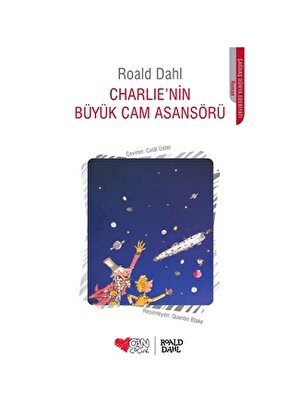 Can Çocuk - Charlienin Büyük Cam Asansörü - Roald Dahl