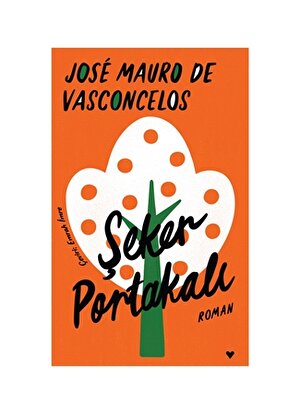 Can Yayınları - Şeker Portakalı (Ciltli) - José Mauro de Vasconcelos
