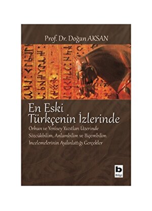 Bilgi Kitap En Eski Türkçenin İzlerinde