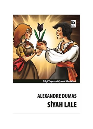 Bilgi Kitap Alexandre Dumas - Siyah Lale