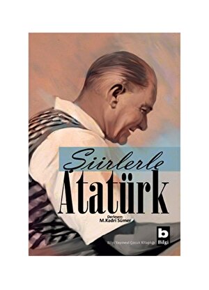 Bilgi Kitap Mehmet Kadri Sümer - Şiirlerle Atatürk