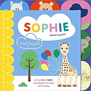 Sophie la Girafe Sophie and Friends: A Colours Story to Share with Baby Board book 