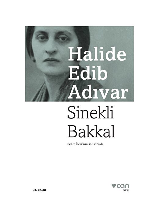 Can Yayınları - Sinekli Bakkal / Selim İleri'nin Sonsözüyle - Halide Edib Adıvar 1