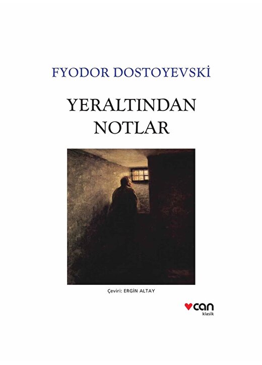Can Yayınları - Yeraltından Notlar - Fyodor Dostoyevski 1