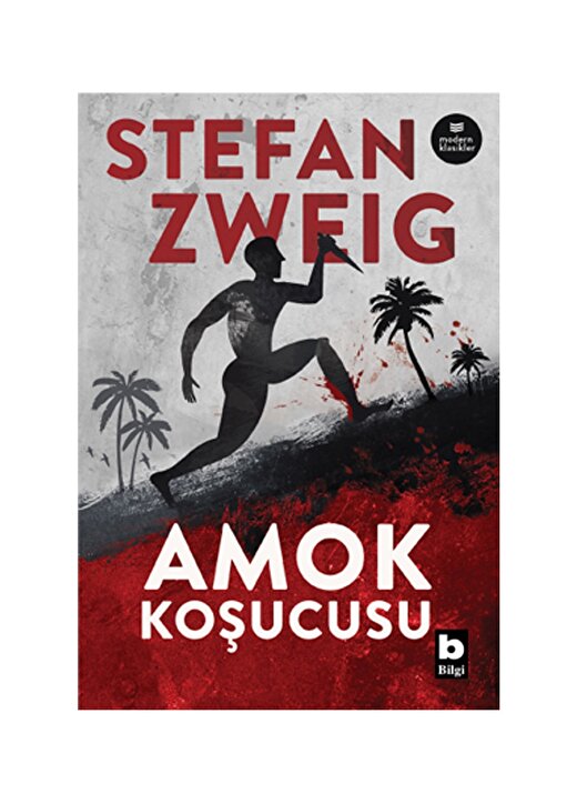 Bilgi Kitap Stefan Zweig - Amok Koşucusu Amok Koşucusu 1
