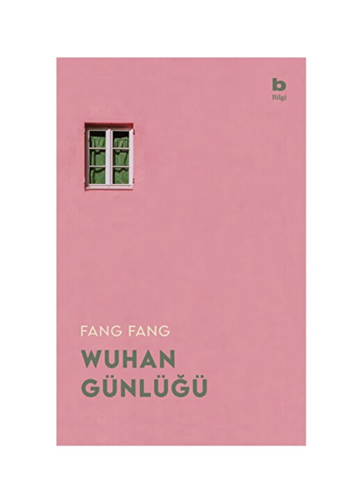 Bilgi Kitap Fang Fang - Wuhan Günlüğü 1