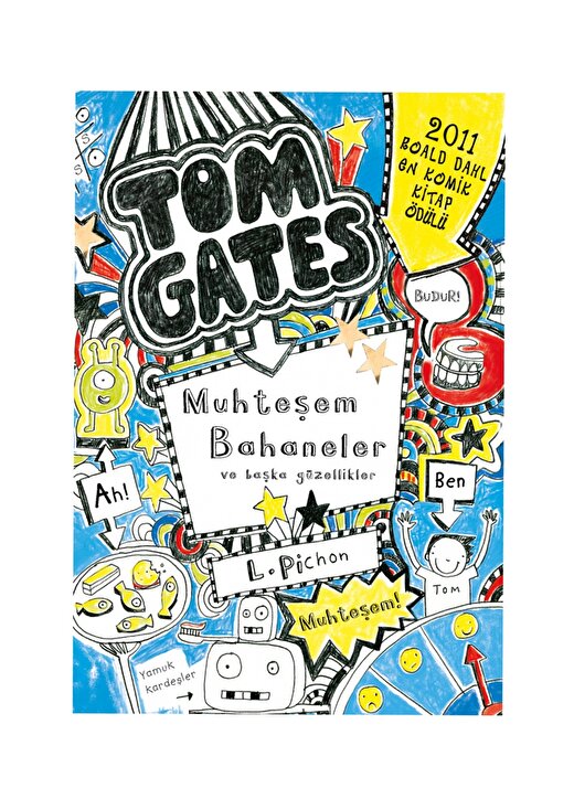 Tudem Tom Gates- 03 Muhteşem Bahaneler Ve Başka Güzellikler (Sert Kapak) Kitap 1