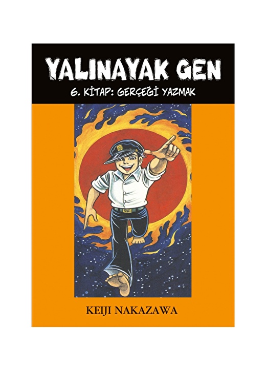 Desen Yalınayak Gen- 6 Gerçeği Yazmak Kitap 1