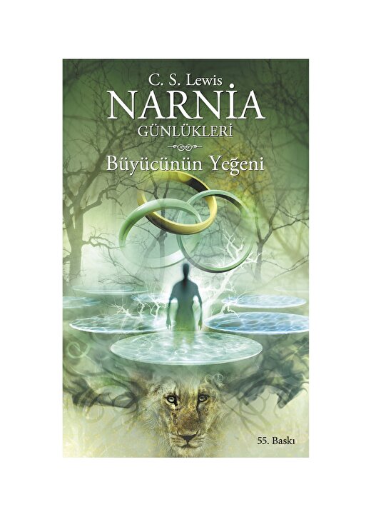 C.S. Lewis - Narnia Günlükleri 1 - Büyücünün Yeğeni 1