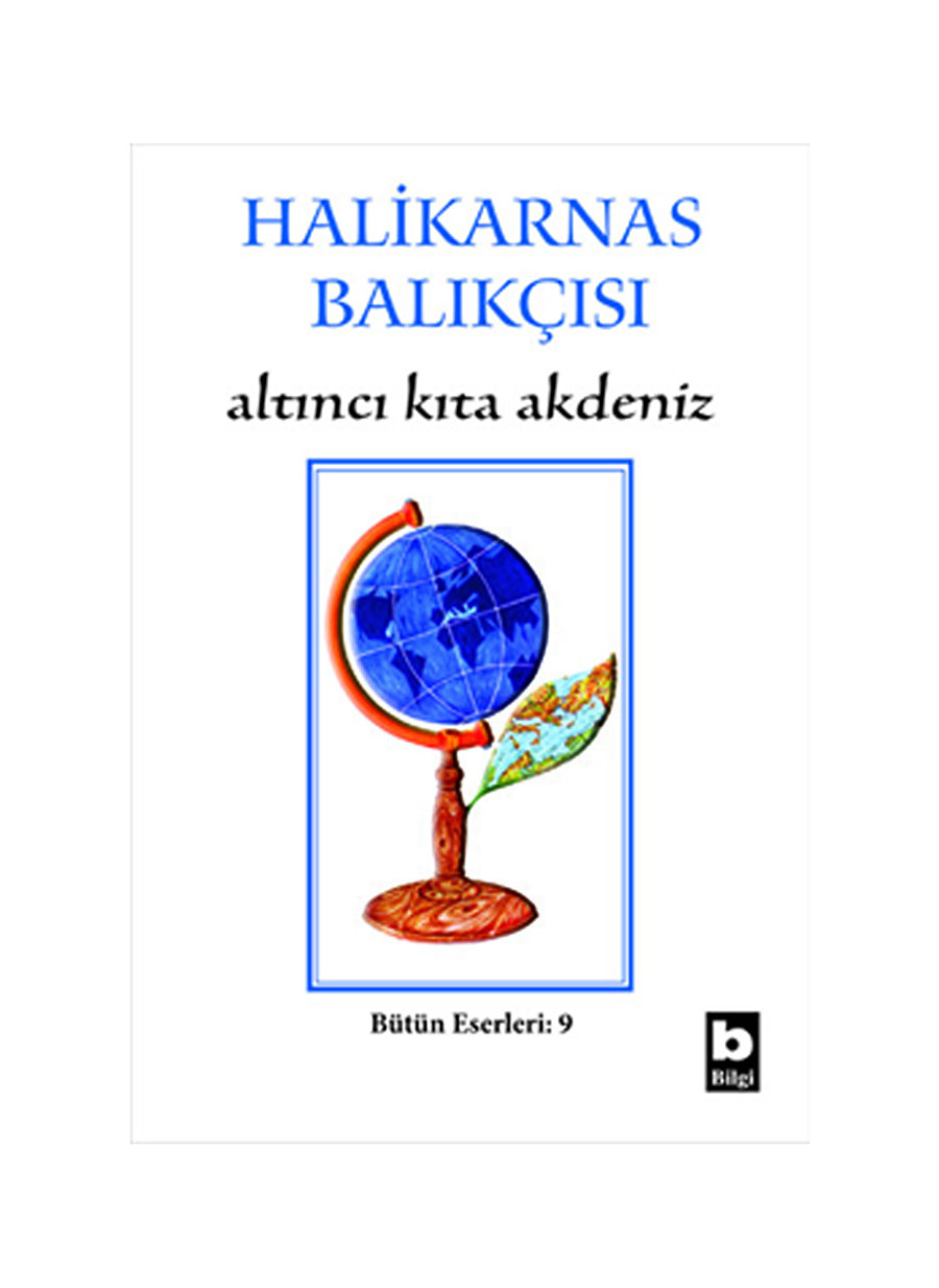 Bilgi Kitap Halikarnas Balıkçısı - Altıncı Kıta Akdeniz
