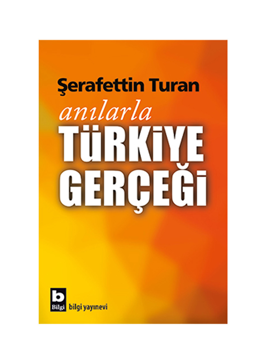 Anılarla Türkiye Gerçeği