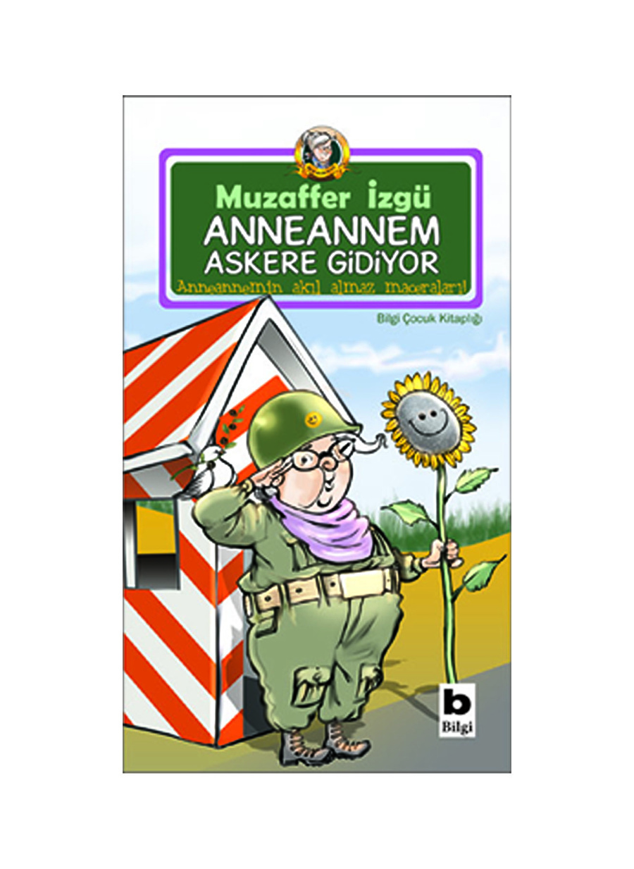 Bilgi Kitap Muzaffer İzgü - Anneannem Askere Gidiyor