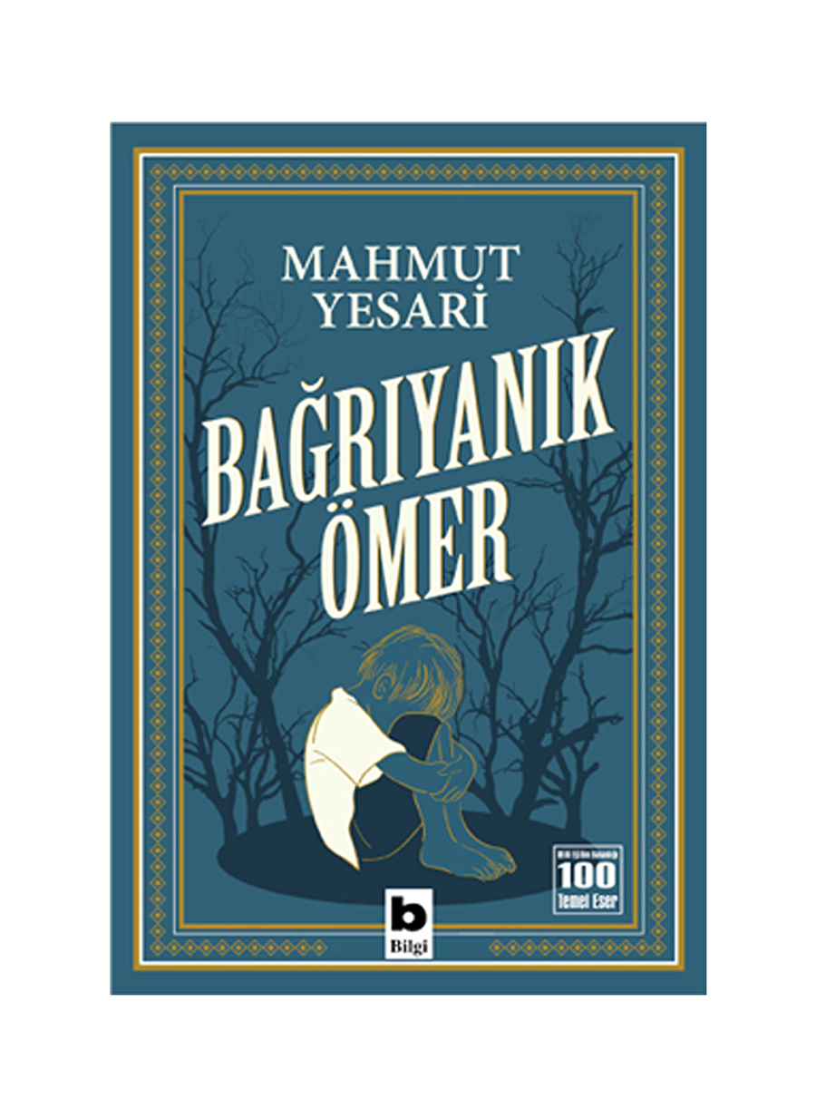 Bilgi Kitap Mahmut Yesari - Bağrıyanık Ömer