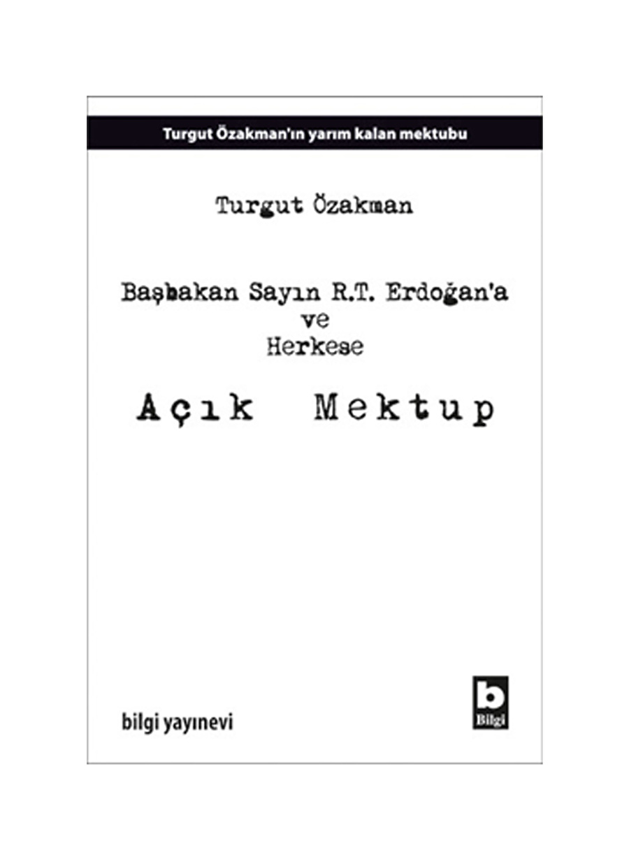 Bilgi Kitap Başbakan Sayın R.T. Erdoğan'A Ve H