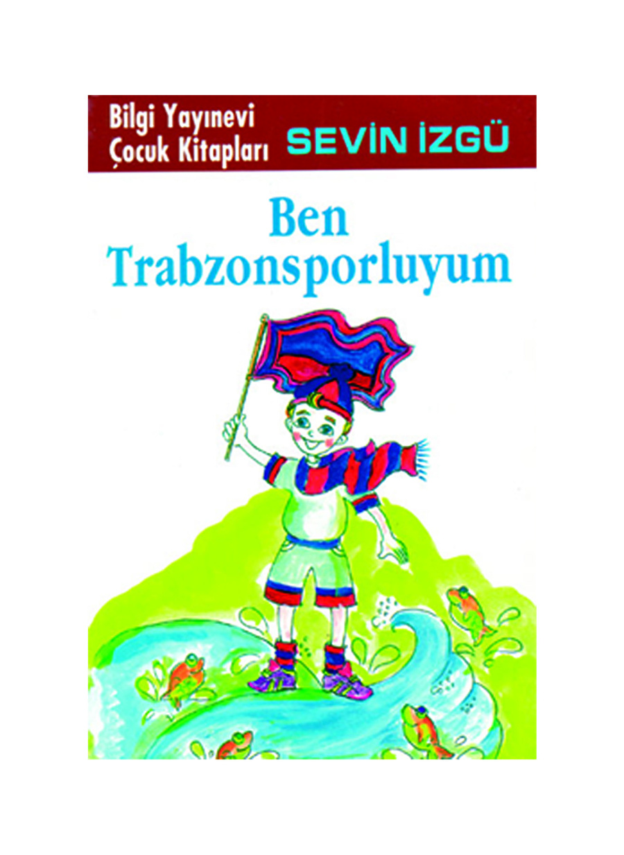 Bilgi Kitap Ben Trabzonsporluyum