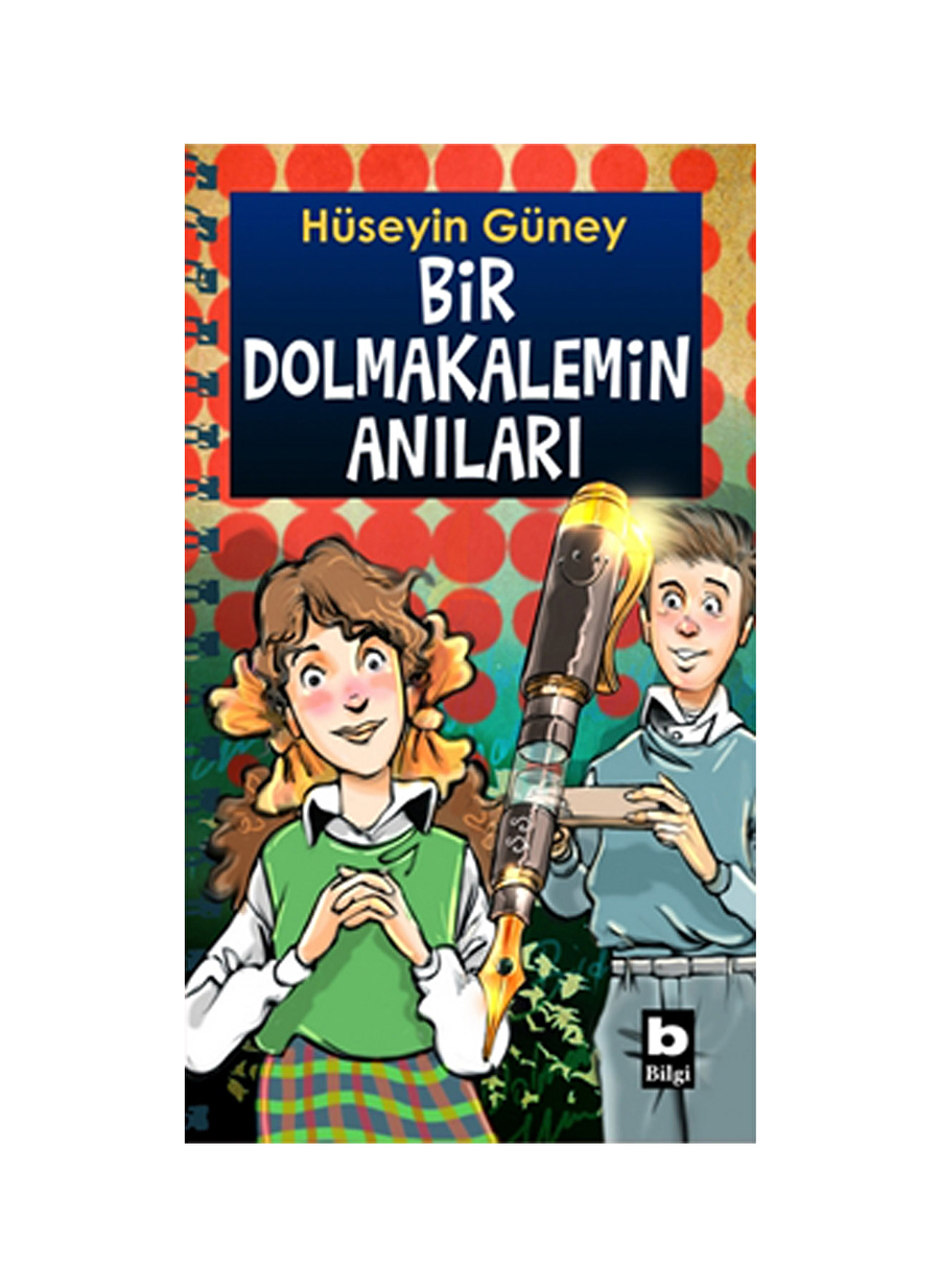 Bilgi Kitap Bir Dolmakalemin Anıları