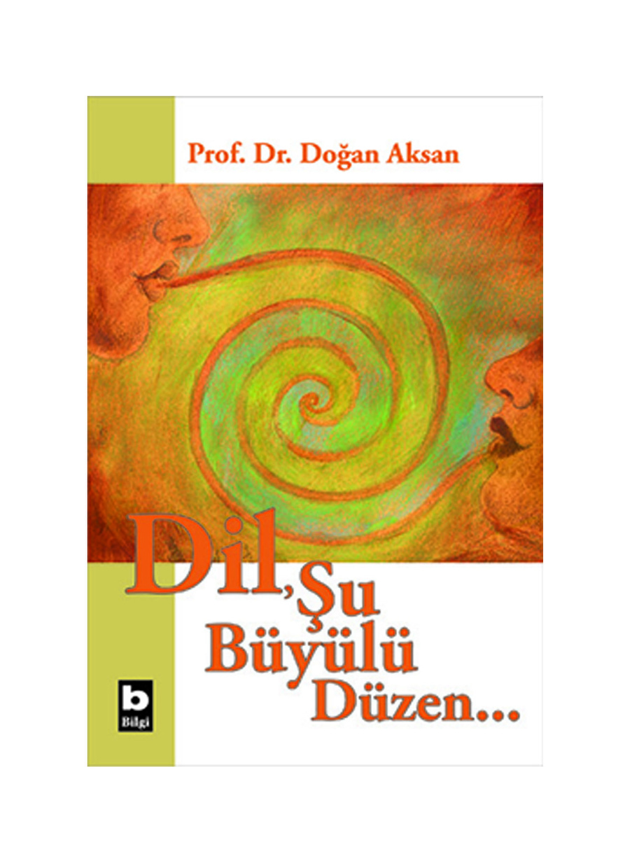 Bilgi Kitap Dil Şu Büyülü Düzen...