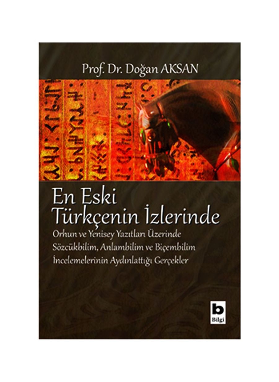 Bilgi Kitap En Eski Türkçenin İzlerinde