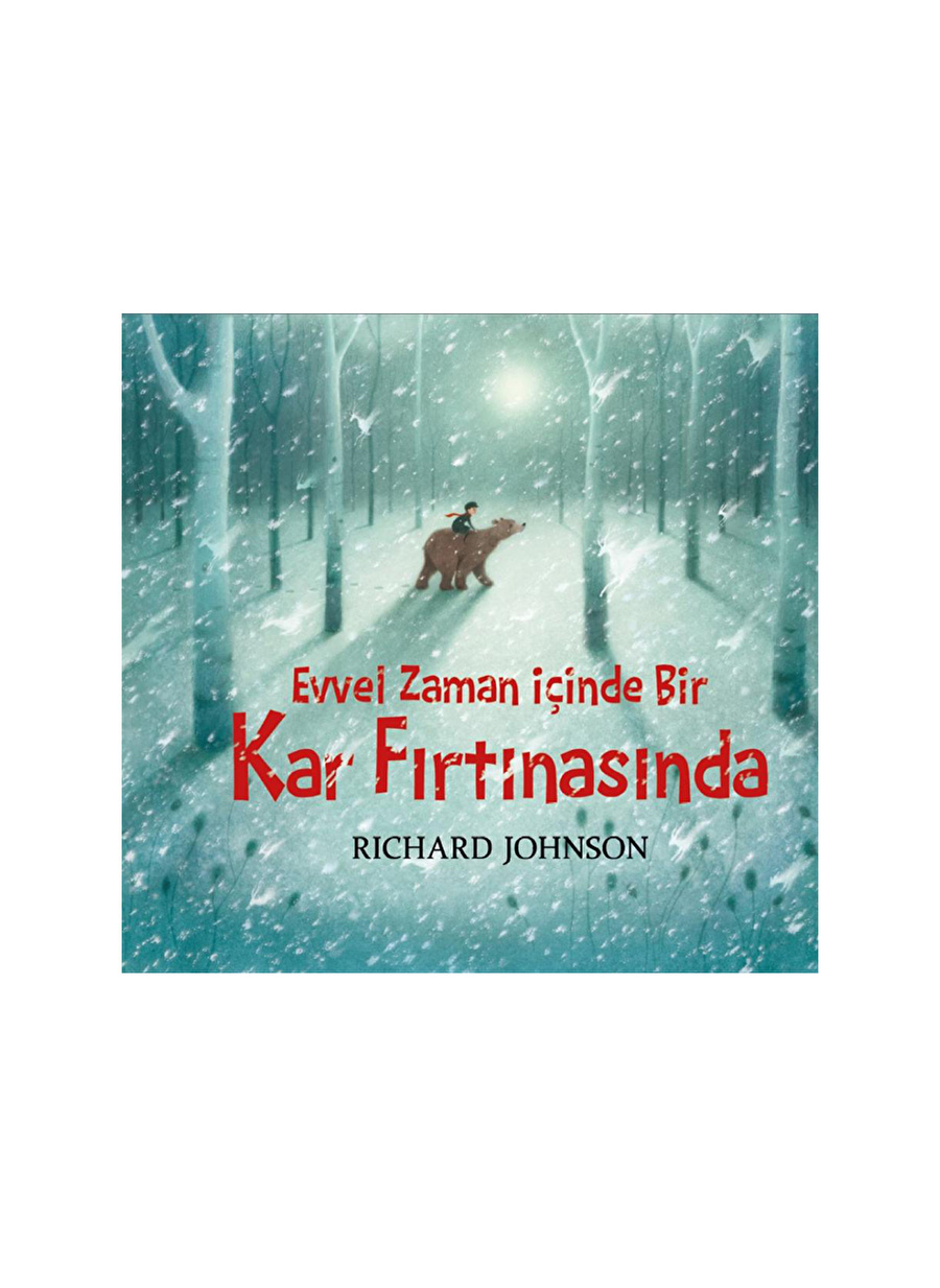 Evvel Zaman İçinde Bir Kar Fırtına