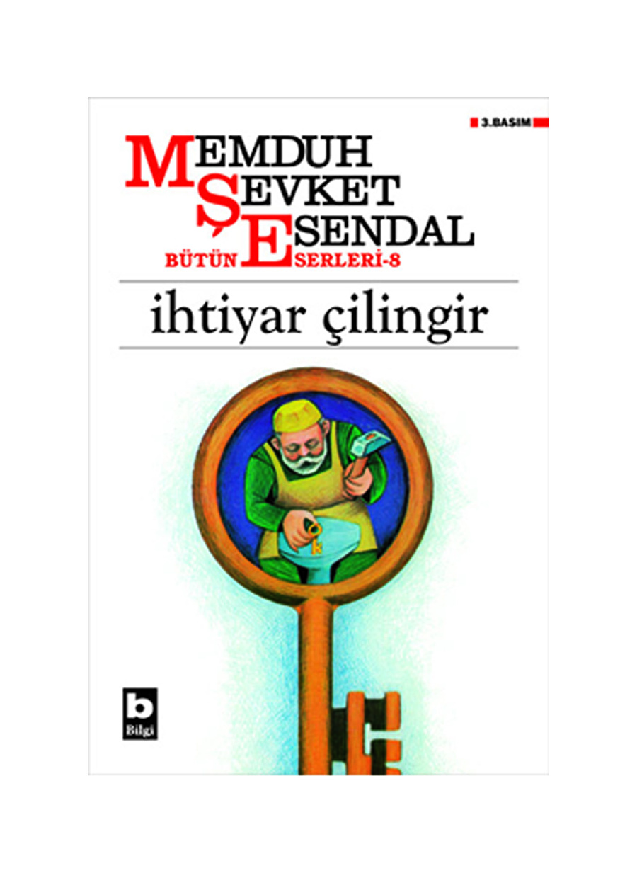 Bilgi Kitap Memduh Şevket Esendal - İhtiyar Çilingir