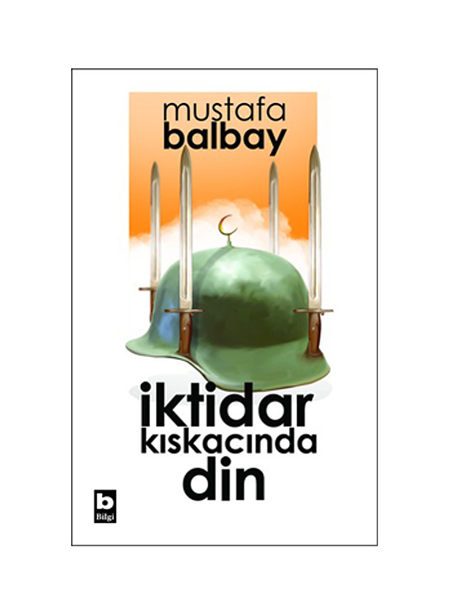 Bilgi Kitap İktidar Kıskacında Din