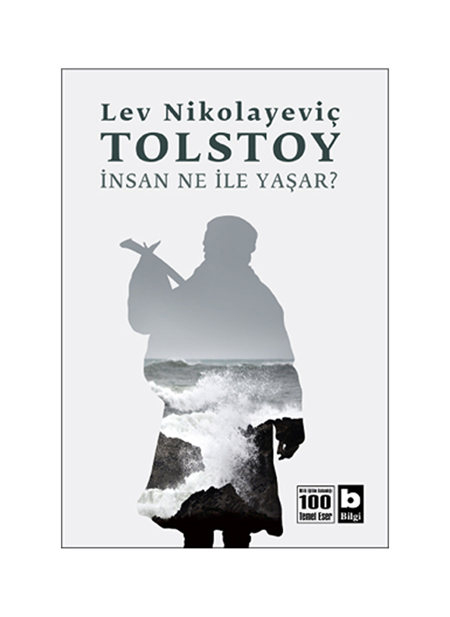 Bilgi Kitap İnsan Ne İle Yaşar