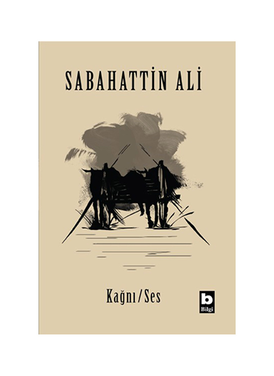 Bilgi Kitap Sabahattin Ali - Kağnı/Ses Kağnı/Ses