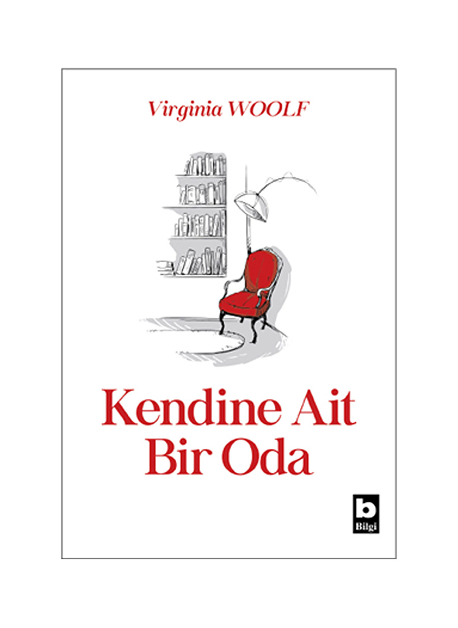 Bilgi Kitap Virginia Woolf - Kendine Ait Bir Oda