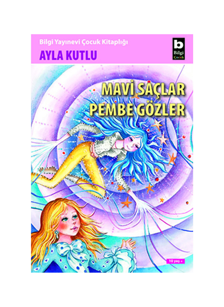 Bilgi Kitap Mavi Saçlar Pembe Gözler