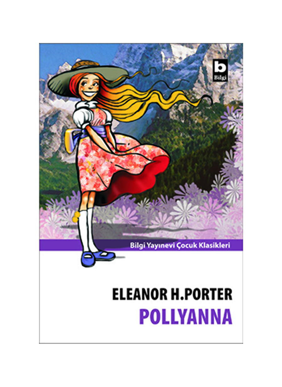 Bilgi Kitap Eleanor H. Porter - Pollyanna