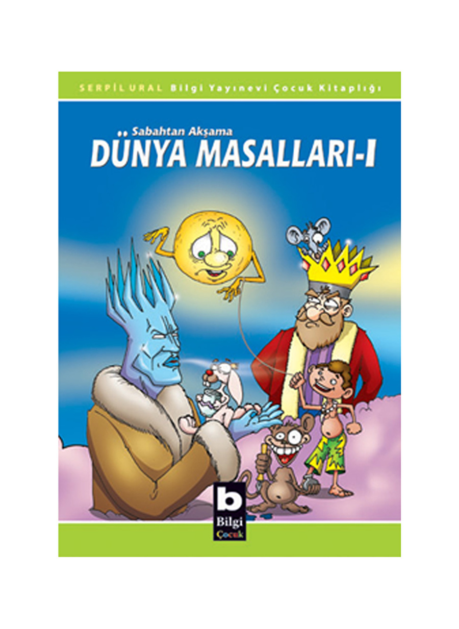 Bilgi Kitap Sabahtan Akşama Dünya Masalları 1