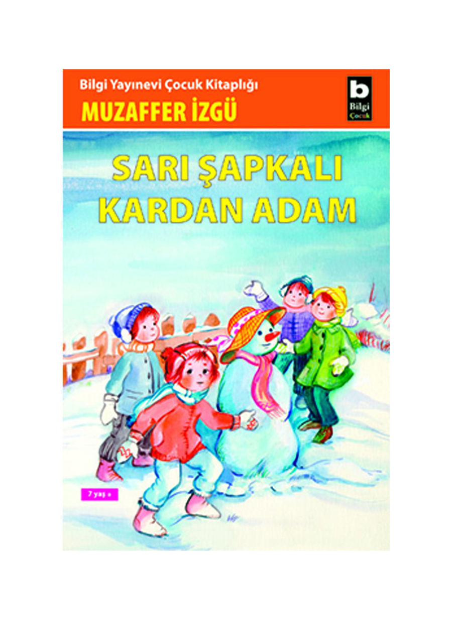 Bilgi Kitap Muzaffer İzgü - Sarı Şapkalı Kardan Adam