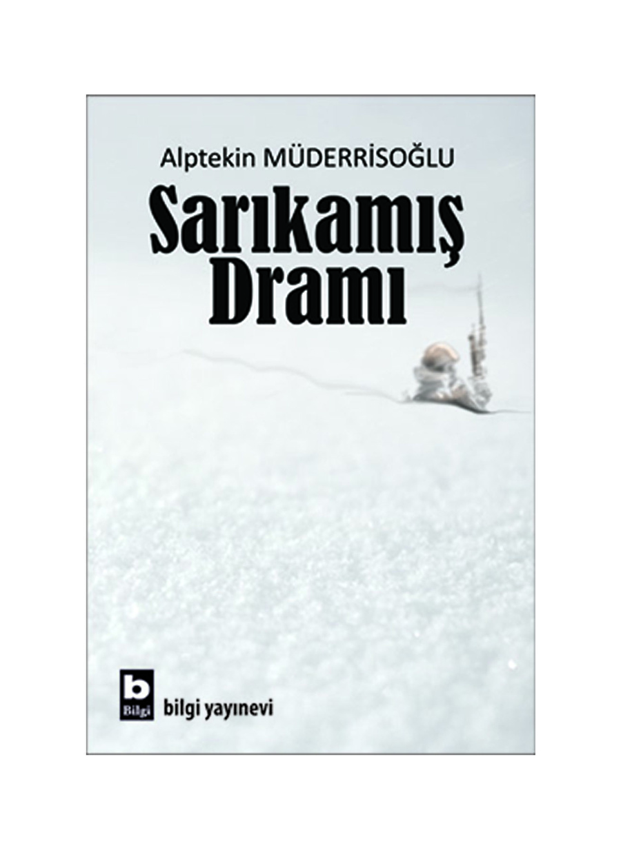 Bilgi Kitap Sarıkamış Dramı