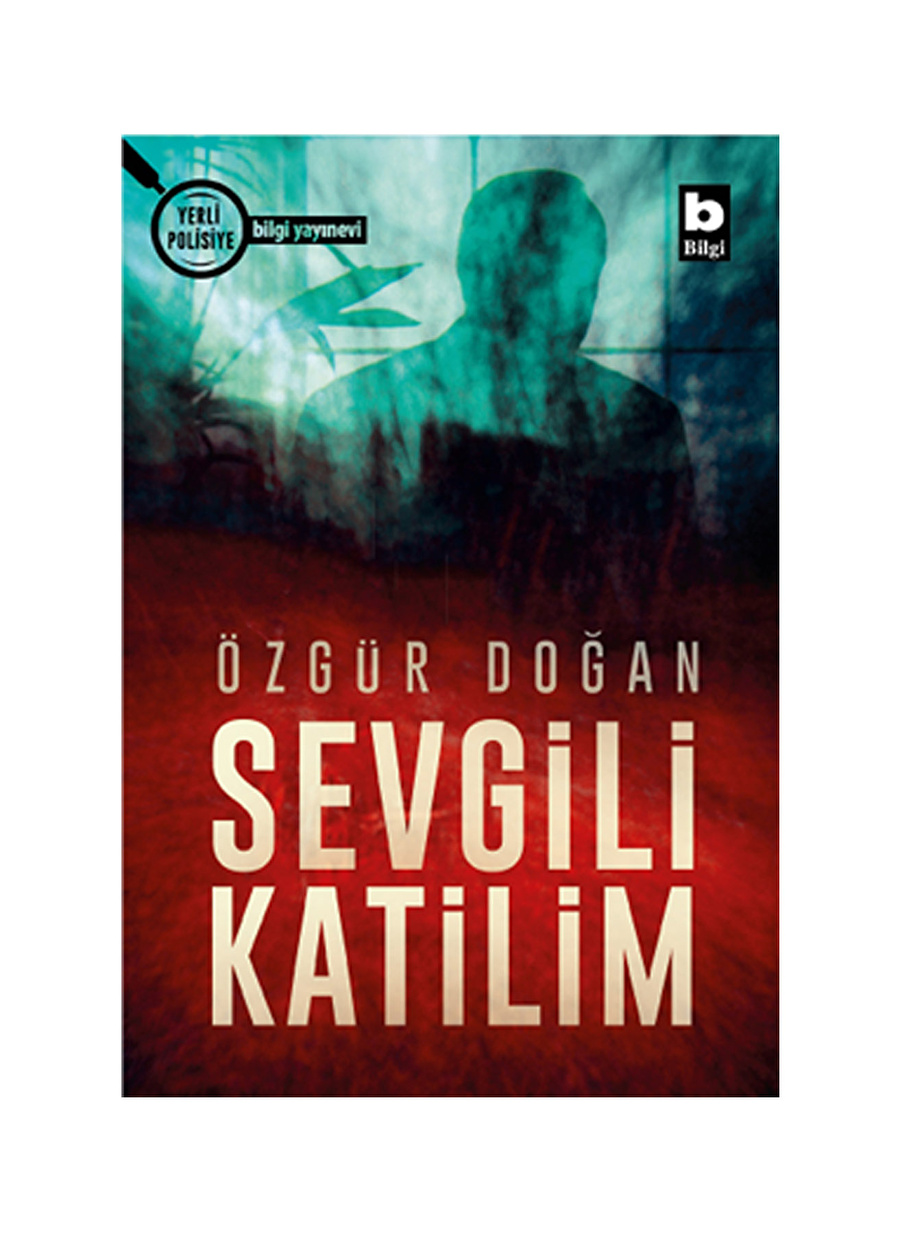 Bilgi Kitap Özgür Doğan - Sevgili Katilim