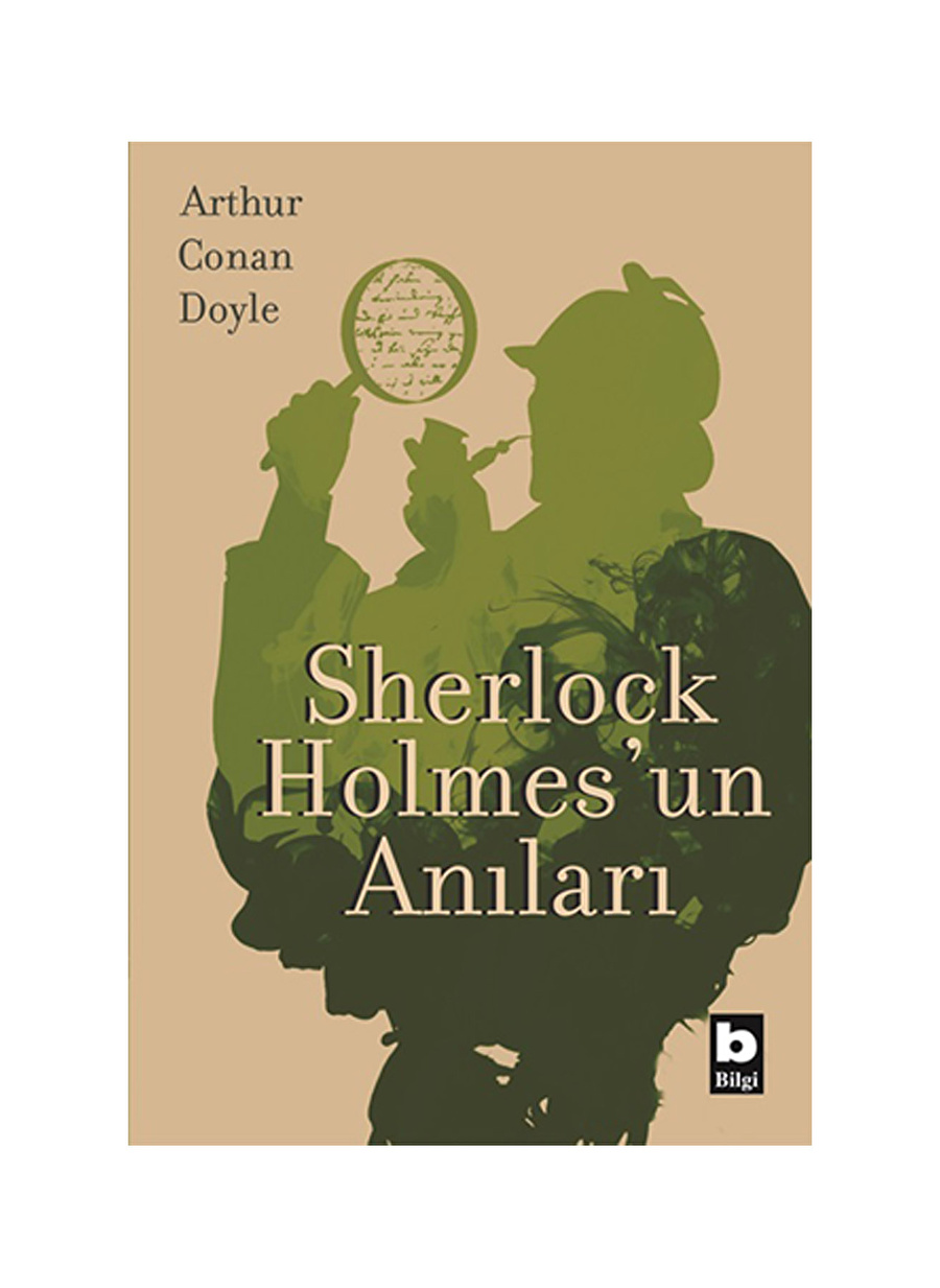 Bilgi Kitap Arthur Conan Doyle - Sherlock Holmes'un Anıları