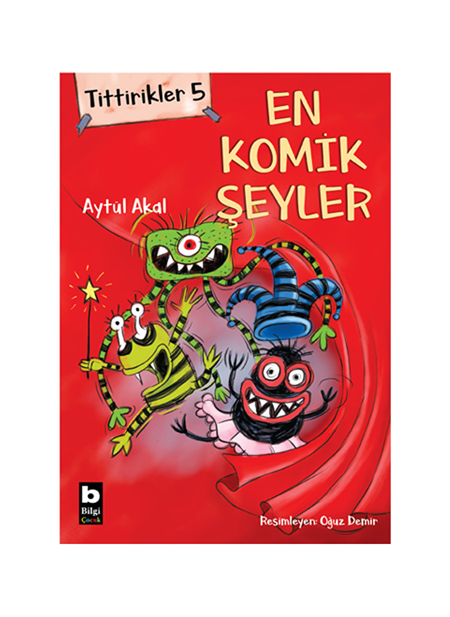 Bilgi Kitap Aytül Akal - Tittirikler 5 En Komik Şeyler