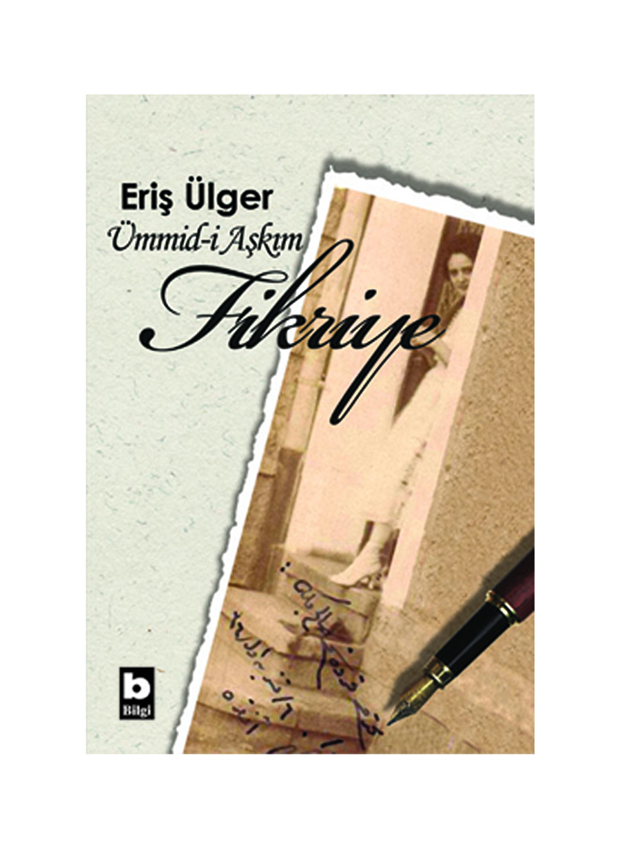 Bilgi Kitap Ümmid-İ Aşkım Fikriye