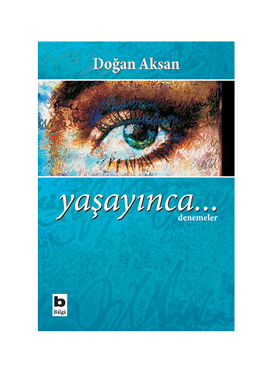 Bilgi Kitap Yaşayınca...