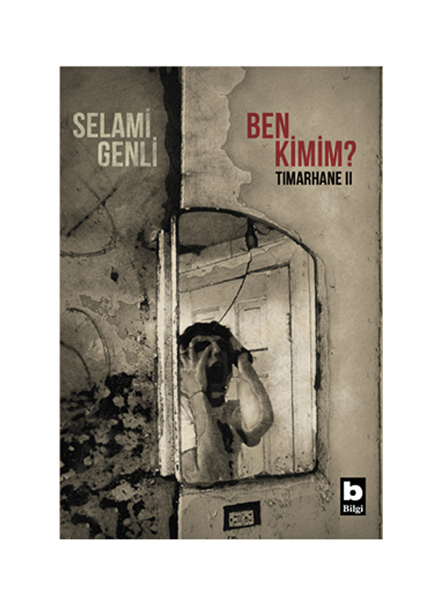 Bilgi Kitap Selami Genli - Ben Kimim Tımarhane II